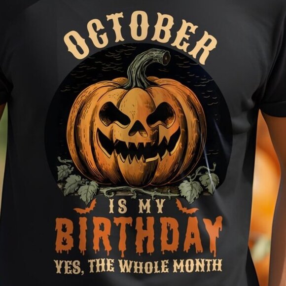 October Is My Birthday Yes The Whole Month Pumpkin Halloween Short-Sleeve Unisex - Picture 3 of 3
